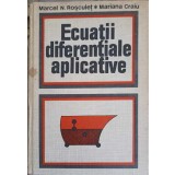 ECUATII DIFERENTIALE APLICATIVE-MARCEL N. ROSCULET, MARIANA CRAIU-287115