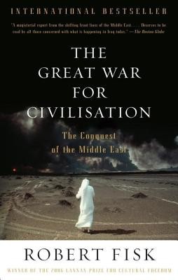 The Great War for Civilisation: The Conquest of the Middle East foto