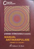 MANUAL ANTIMANIPULARE. TEHNICI SI CAZURI-STEFAN STANCIUGELU (COORD.)-227207