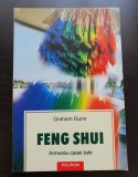 FENG SHUI. Armonia casei tale - Graham Gunn