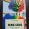FENG SHUI. Armonia casei tale - Graham Gunn