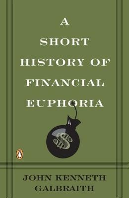 A Short History of Financial Euphoria foto