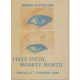 Viata vietii, moarte mortii