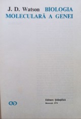 J. D. Watson - Biologia moleculara a genei (Editia: 1974) foto