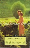 Fii si Indragostiti - D. H. Lawrence, Corint, 2015, 607 pagini, Roman