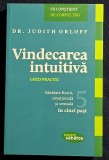 Vindecarea intuitiva - Dr. Judith Orloff