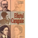 Efectul Caragiale - Constatin Trandafir