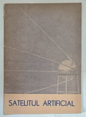 SATELITUL ARTIFICIAL de K. E. TIOLKOVSKI foto