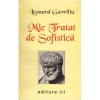 Mic tratat de Sofistica - Leonard Gavriliu, IRI, 1996, 195 pagini
