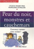 Peur Du Noir, Monstres Et Cauchemars | Lyliane Nemet-Pier