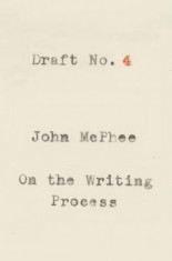 Draft No. 4: On the Writing Process foto