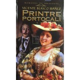 Vicente Blasco Ibanez - Printre portocali (Editia: 2012)