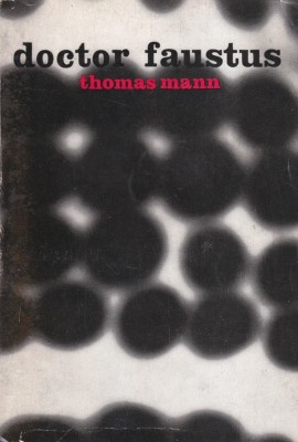 Thomas Mann - Doctor Faustus foto