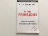 I.C. CATUNEANU, IN FATA PRIMEJDIEI. IUDEO-MASONERIA DESFIINTEAZA ROMANIA. EDITIA CLUJ 1932. Revista INFRATIREA ROMANEASCA 1926-1931