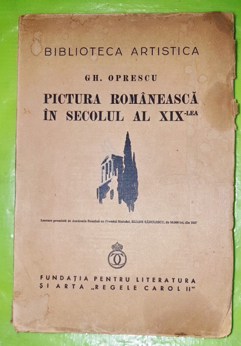 G35-I-GH.Oprescu- Editie veche 1937-Pictura romaneasca in sec. Al 19- lea.