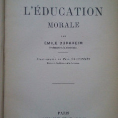 Emile Durkheim - L'education morale (1925)