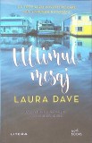 Ultimul Mesaj - Laura Dave, Litera, 2021, Buzz Books, Roman, 335 pagini, Stare Buna