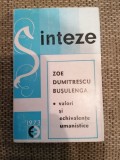 Zoe Dumitrescu-Busulenga - Sinteze