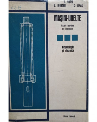 E. Botez - Masini-unelte, vol. 3 (1973) foto