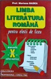 Mariana Badea - Limba si literatura romana pentru elevii de liceu clasa a X-a
