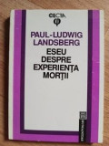 Eseu despre experienta mortii- Paul-Ludwig Landsberg