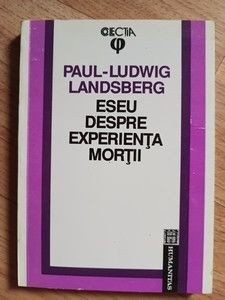 Eseu despre experienta mortii- Paul-Ludwig Landsberg foto