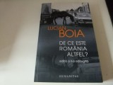 De ce este Romania altfel ? -Lucian Boia, Humanitas