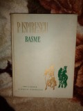 Basme - Petre Ispirescu / cartea cuprinde 11 basme ilustrate de Florica Cordescu