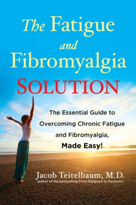 The Fatigue and Fibromyalgia Solution: The Essential Guide to Overcoming Chronic Fatigue and Fibromyalgia, Made Easy! foto