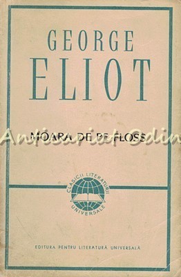 Moara De Pe Floss - George Eliot foto
