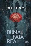 Buna fată rea - Paperback brosat - Alice Feeney - Storia Books