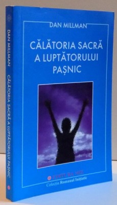 CALATORIA SACRA A LUPTATORULUI PASNIC , 2012 foto