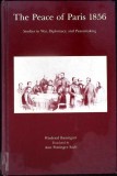 THE PEACE OF PARIS 1856. STUDIES IN WAR, DIPLOMACY AND PEACEMAKING-WINFRIED BAUGART-343479