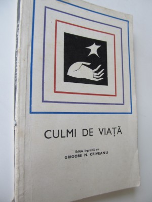 Culmi de viata - Ingrijit de Grigore Criveanu foto