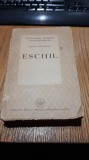 ALICE VOINESCU (dedicatie-autograf) - ESCHIL - 1946, 355 p., Alta editura