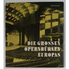 DIE GROSSEN OPERNBUHNEN EUROPAS von ERNST KRAUSE , 1966