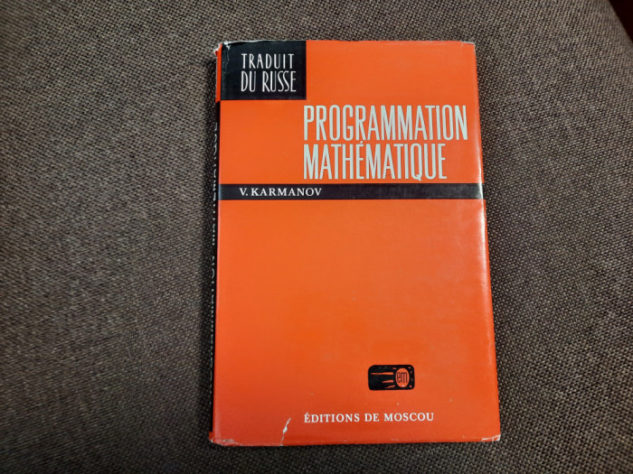 Programmation mathematique / V. Karmanov rf22/4