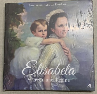 Elisabeta Portretul unei Regine - Principele Radu Al Romaniei foto
