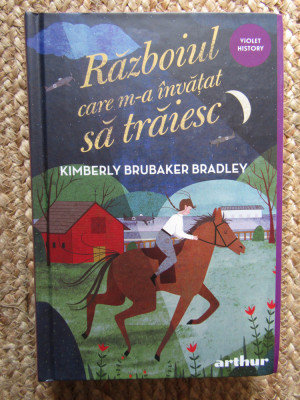 KIMBERLY BRUBAKER BRADLEY - RAZBOIUL CARE M-A INVATAT SA TRAIESC foto