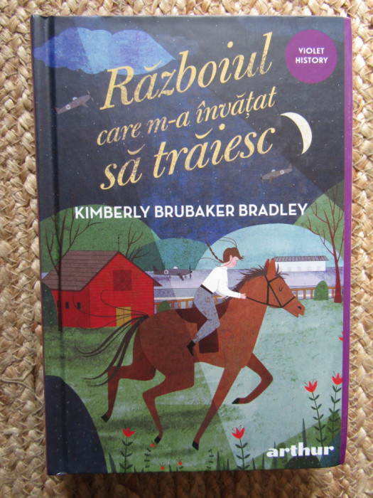 KIMBERLY BRUBAKER BRADLEY - RAZBOIUL CARE M-A INVATAT SA TRAIESC