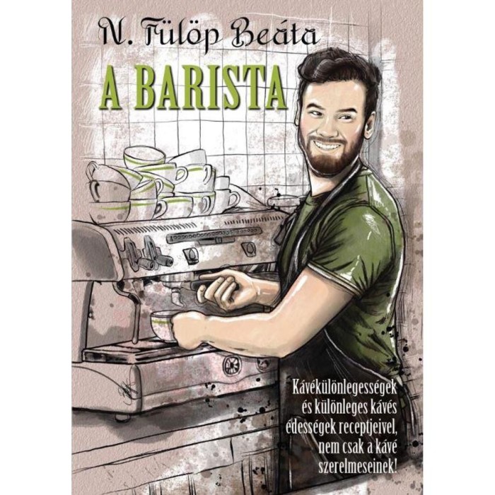 A Barista - N. F&uuml;l&ouml;p Be&aacute;ta