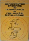 Reprezentari specifice in tehnologiile de prelucrari metalurgice T. Ivanceanu - 1980