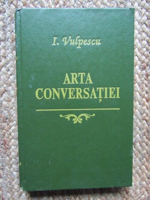 ILEANA VULPESCU--ARTA CONVERSATIEI