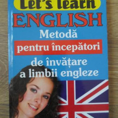 LET'S LEARN ENGLISH. METODA PENTRU INCEPATORI DE INVATARE A LIMBII ENGLEZE-JO-ANN PETERS, JEAN-MICHEL RAVIER