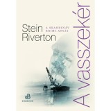 A vasszek&eacute;r - Stein Riverton