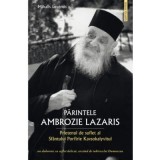 Parintele Ambrozie Lazaris. Prietenul de suflet al Sfantului Porfirie Kavsokalyvitul - Leventis Mihalis