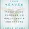 Love from Heaven: Practicing Compassion for Yourself and Others