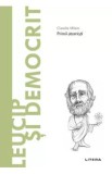 Descopera Filosofia. Leucip si Democrit. Primii atomisti - Claudia Milani