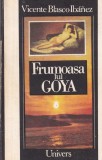 Vicente Blasco Ibanez - Frumoasa lui Goya