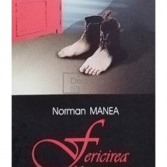 Norman Manea - Fericirea obligatorie, editia a II-a (editia 2005)